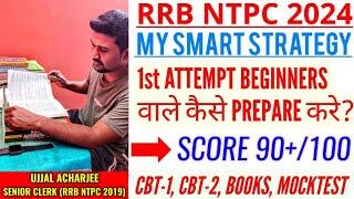 Crack RRB NTPC 2024 in first attempt | Beginner to advanced preparation strategy | books | syllabus
