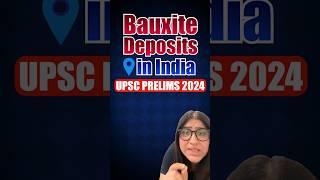 Bauxite Deposits in India - UPSC Prelims 2024