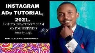 INSTAGRAM ADs TUTORIAL, 2021. HOW TO CREATE INSTAGRAM ADs FOR BEGINNER (step by step).