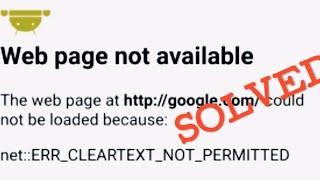 Error: Clear Text not permitted | net::ERR_CLEARTEXT_NOT_PERMITTED #Android #AndroidStudio