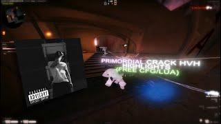 [free cfg] 2x2 Primordial.crack HvH Highlights #3