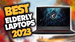 Best Laptop For Elderly in 2023 (Top 5 Picks For Any Budget)