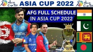 Asia Cup 2022 Schedule - Afghanistan Cricket Team Complete Matches Schedule in Asia Cup 2022