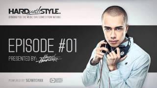 Episode #1 | Headhunterz - HARD with STYLE | Hardstyle