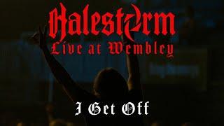 Halestorm - I Get Off (Live At Wembley)