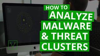 How To Analyze Malware and Threat Clusters