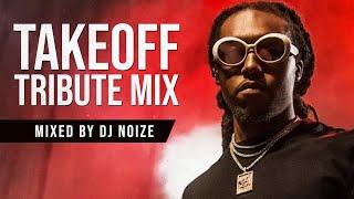 Takeoff Tribute Mix by DJ Noize | His Best Songs & Verses | R.I.P. ️