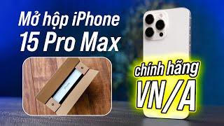 Mở hộp iPhone 15 Pro Max màu trắng chính hãng VN/A