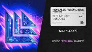 Techno Rave Melodies Vol. 1 (Loops | MIDI Pack) House, Techno, Rave | Revealed