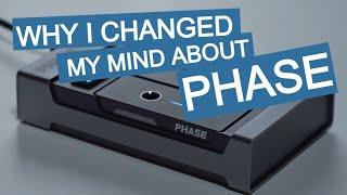 Why I Changed My Mind About Phase