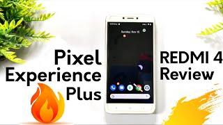 REDMI 4 Pixel Experience Plus Edition Review | Smooth Experience & Better Performance