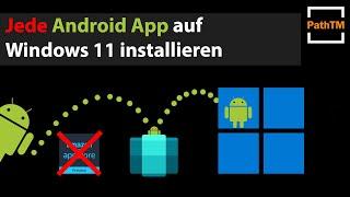 Jede Android App auf Windows 11 installieren | PathTM