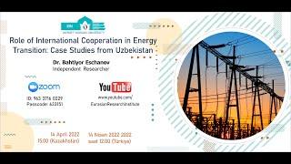 Role of International Cooperation in Energy Transition: Case Studies from Uzbekistan