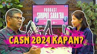 Kapan seleksi CASN 2024 ? | Sruput Sara'ba episode 1