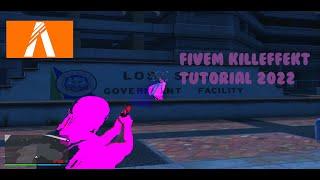 FIveM Kill Effekt Tutorial 2022 #2 ! DE/GER