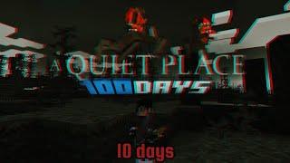 A Quiet Place [Day 1] (100 Days survival) | "the beginning of the end?!"