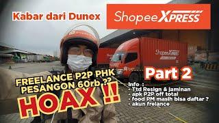 KABAR DARI DUNEX info2 SHOPEE EXPRESS P2P part 2