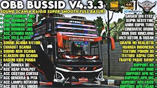 OBB BUSSID V4.3.3 SOUND SCANIA K410iB SUPER SMOOTH | BUS FULL ROMBAK | GRAFIK HD | Bussid v4.3.3