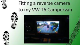 Fitting a reverse camera to my VW Campervan