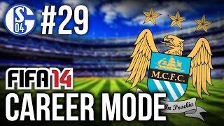 FIFA 14: Career Mode - Schalke #29 - MAN CITY CLASH!