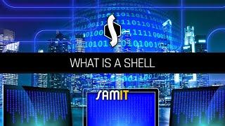 What Is a Shell