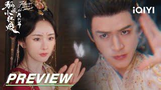 EP12 Preview: Dongfang Yuechu releases his energy Fox Spirit Matchmaker: Red-Moon Pact狐妖小红娘月红篇 iQIYI