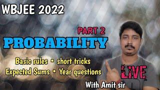 PROBABILITY | PART 2| WBJEE 2022| MOST EXPECTED SUMS | DETAILS RULES | SHORT TRICKS | MOST IMPORTANT