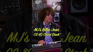 MJ’s Billie Jean Cs-80 Chord Stack