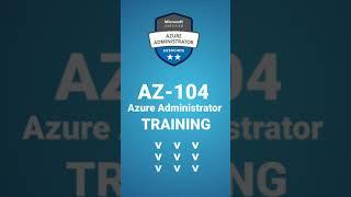 AZ 104 Training Microsoft Azure Administrator #Shorts