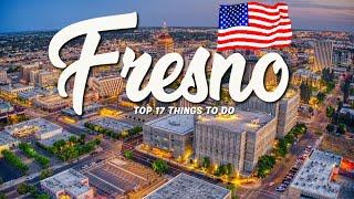 17 BEST Things To Do In Fresno  California