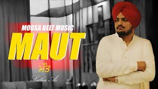 Maut (Official Video) Sidhu Moose Wala | New Punjabi Songs 2025