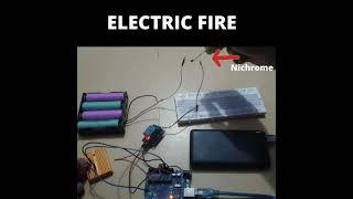 ELECTRIC FIRE  USING ARDUINO