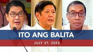 UNTV: Ito Ang Balita | July 27, 2022