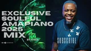 Soulful Jazzy Amapiano Mix 2025 Kelvin Momo Stixx Kabza De Small | AVSZA Exclusives 2025 Edition