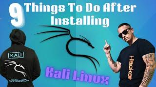 9 Things To Do After Installing Kali Linux