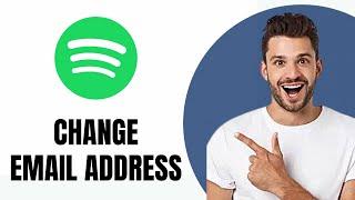 How To Change Spotify Email Address (Explained)