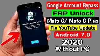 Moto C/Moto C Plus Google Account/FRP Bypass 2020 |Fix YouTube Update ANDROID 7.0 Without PC