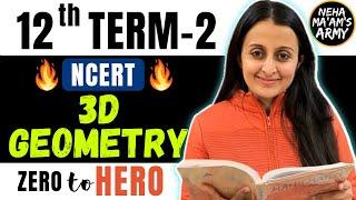 3D GEOMETRY for Class 12 TERM 2 2022 NCERT  Theory + Qs | Learn from Basic Concepts | NEHA AGRAWAL |