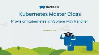 Kubernetes Master Class - Provision Kubernetes in vSphere with Rancher