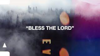 Mack Brock - "Bless The Lord" (Official Lyric Video)