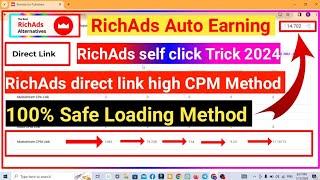 RichAds self click Trick 2024 || How To Earn Money from RichAds || RichAds payment proof