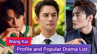 Wang Kai 王凯 | Flight to You | Profile and Popular Drama List |