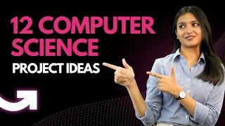 12 Computer Science Project Ideas | Final Year Projects for Computer Science Students 2024