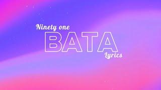 Ninety one - BATA [сөзі, текст, караоке, lyrics]