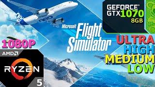 Microsoft Flight Simulator : GTX 1070 8GB + Ryzen 5 3600 | All Settings