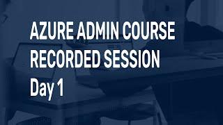 Azure Admin Class Day 1 Introduction