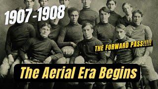 The Birth of the Aerial Era: A Look Back at 1907-1908 - College Football History