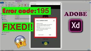 Adobe xd installation failed || Error code 195