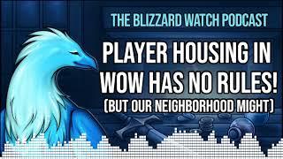 Player Housing in WoW has no rules! (But our Neighborhood might)