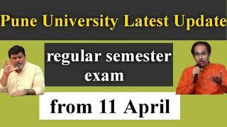 sppu latest update, regular semester exam from 11 April, pune University latest update, sppu, mu,